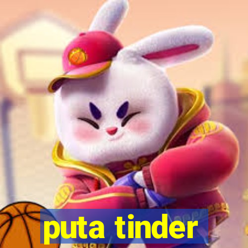 puta tinder