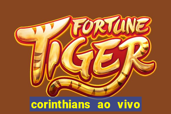 corinthians ao vivo multi multicanal