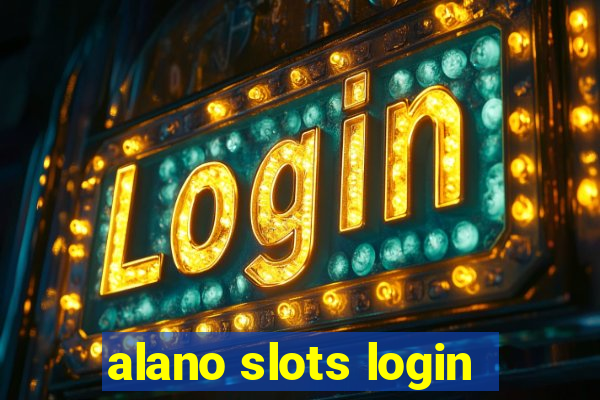 alano slots login