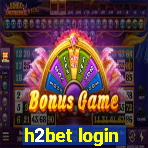 h2bet login