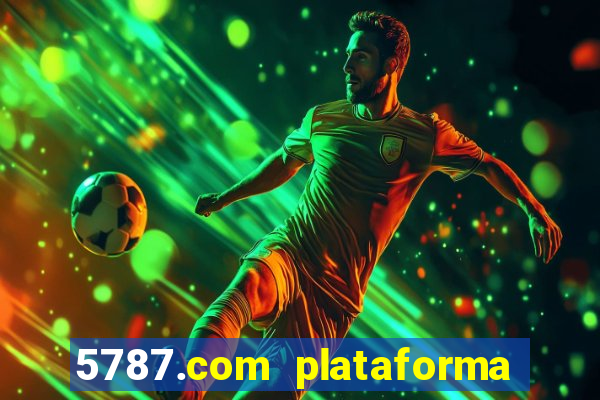 5787.com plataforma de jogos