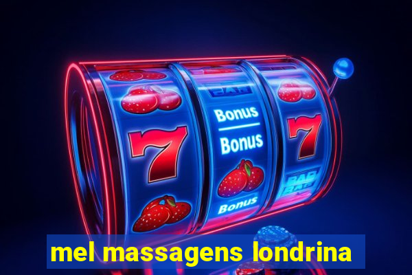 mel massagens londrina