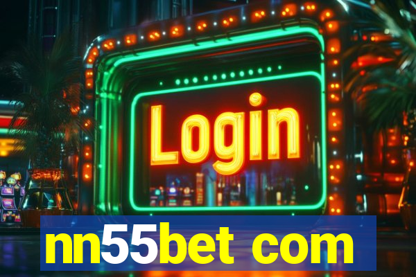 nn55bet com