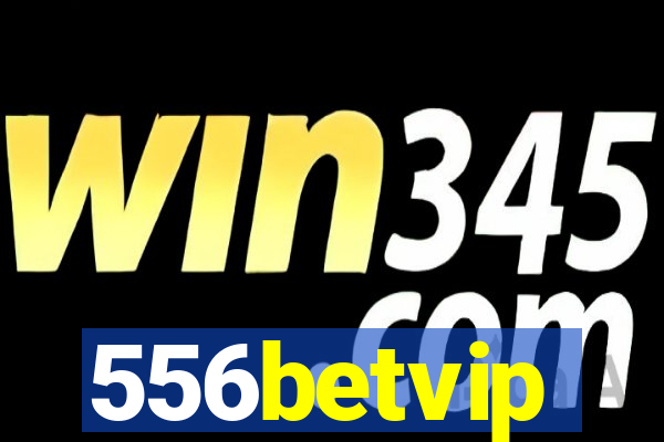 556betvip