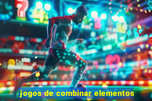 jogos de combinar elementos