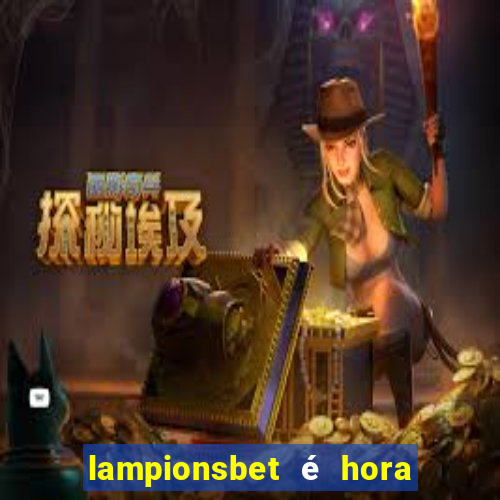 lampionsbet é hora do jogo