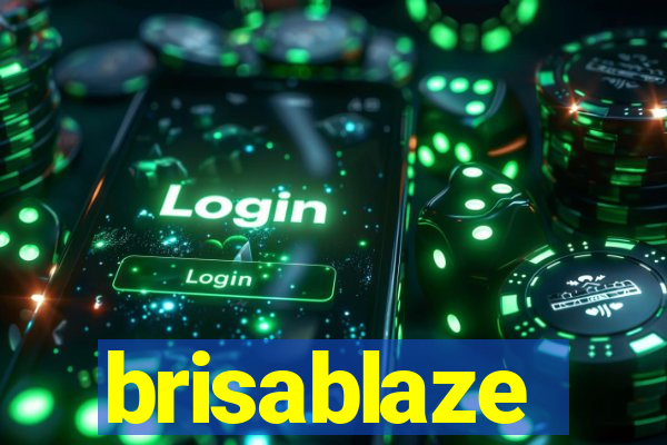 brisablaze