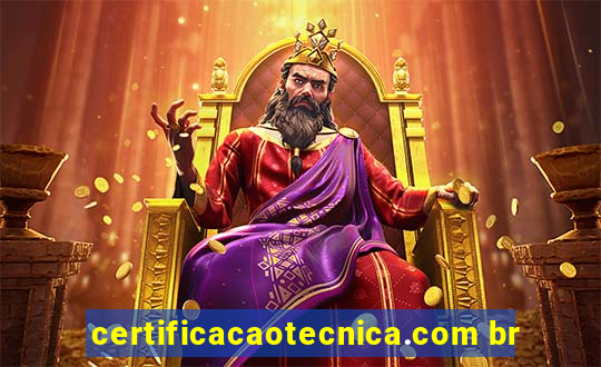 certificacaotecnica.com br