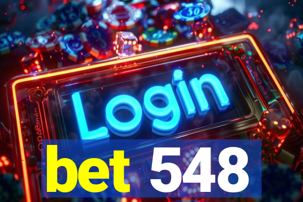 bet 548