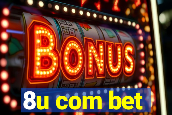 8u com bet