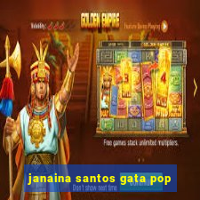 janaina santos gata pop