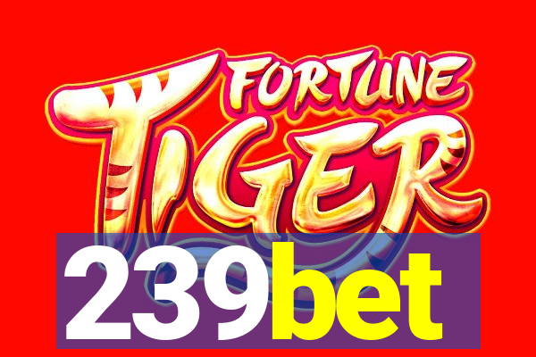 239bet