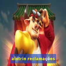 alotrin reclamações