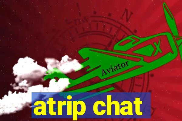 atrip chat