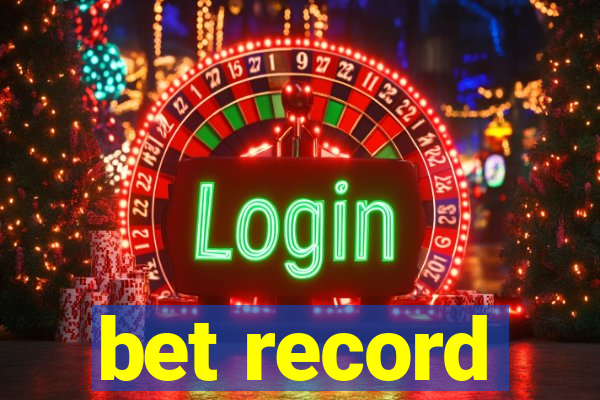 bet record