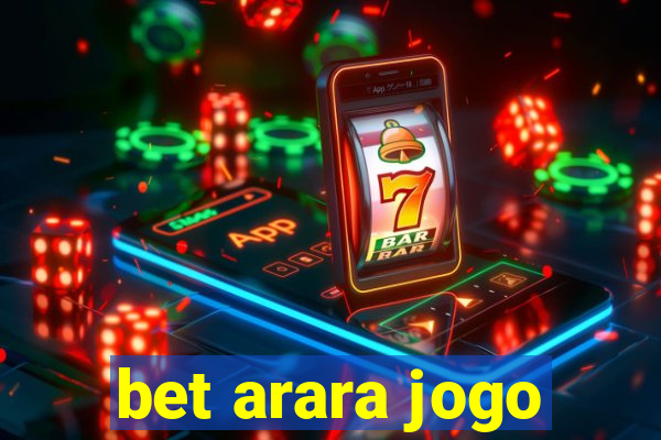 bet arara jogo