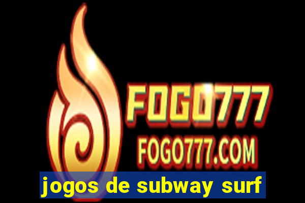 jogos de subway surf