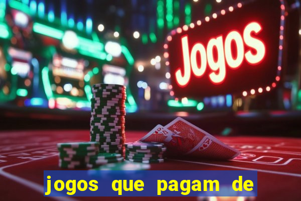 jogos que pagam de verdade sem precisar depositar