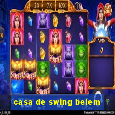 casa de swing belem