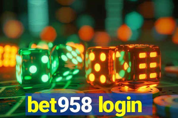 bet958 login