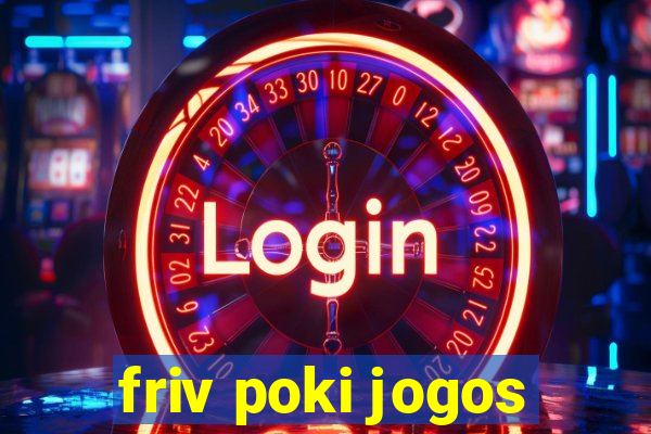 friv poki jogos