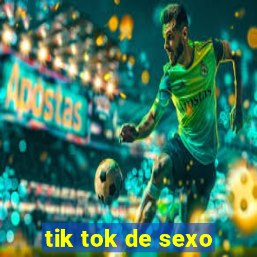 tik tok de sexo