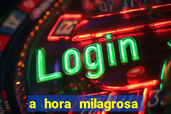 a hora milagrosa livro pdf download