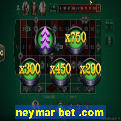 neymar bet .com