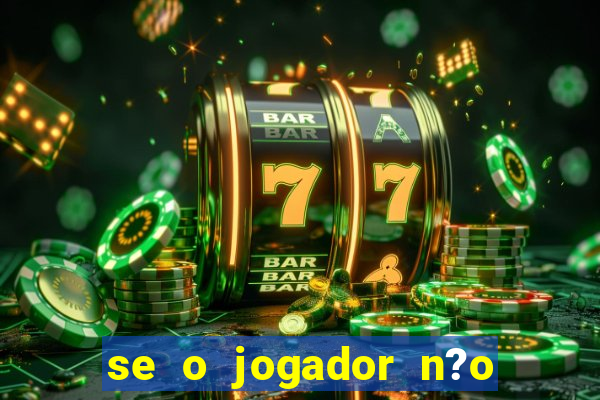 se o jogador n?o jogar anula a aposta betfair