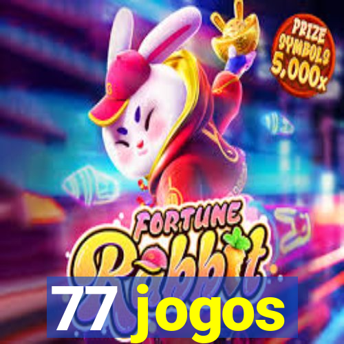 77 jogos