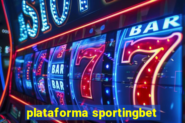 plataforma sportingbet