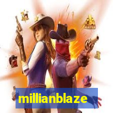 millianblaze