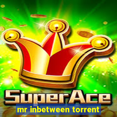 mr inbetween torrent