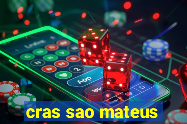 cras sao mateus