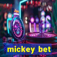 mickey bet