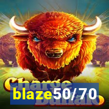 blaze50/70