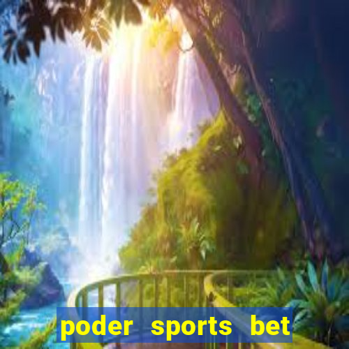 poder sports bet é confiável