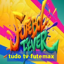 tudo tv futemax