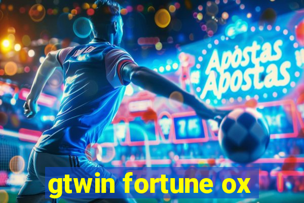 gtwin fortune ox