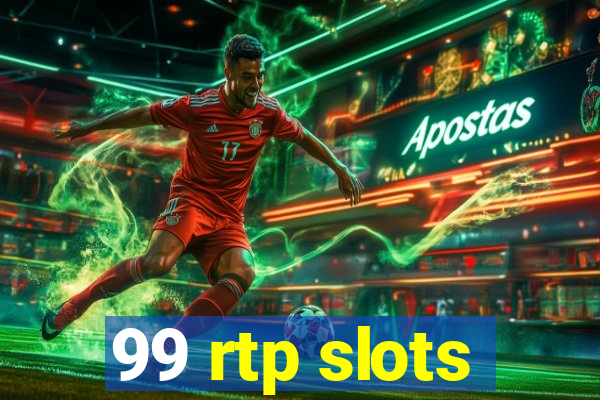 99 rtp slots