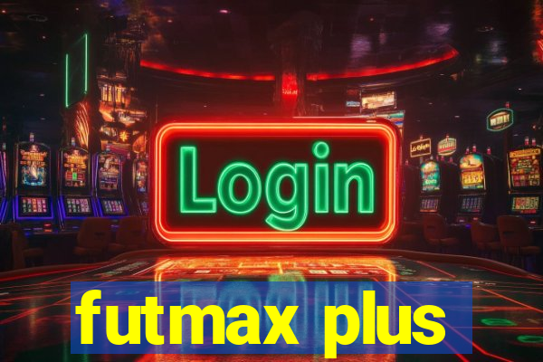 futmax plus