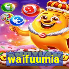 waifuumia