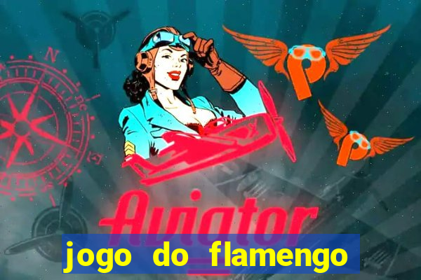 jogo do flamengo rede canais