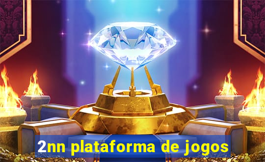 2nn plataforma de jogos