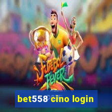 bet558 cino login