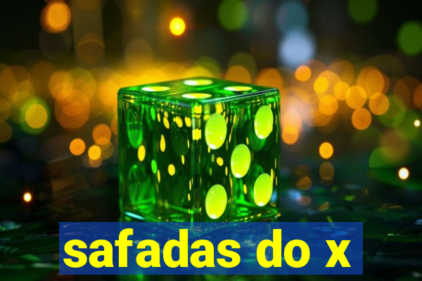 safadas do x