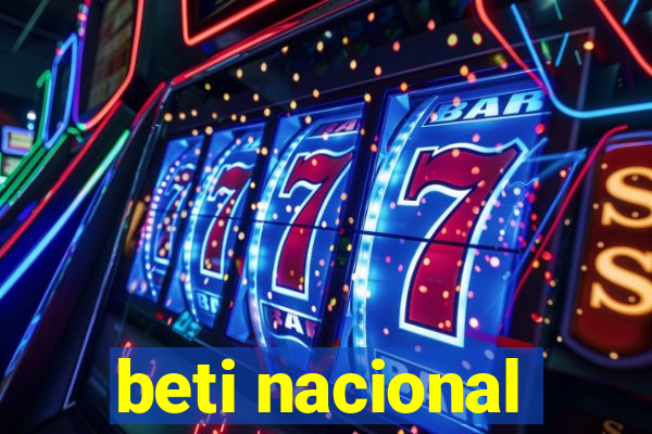 beti nacional