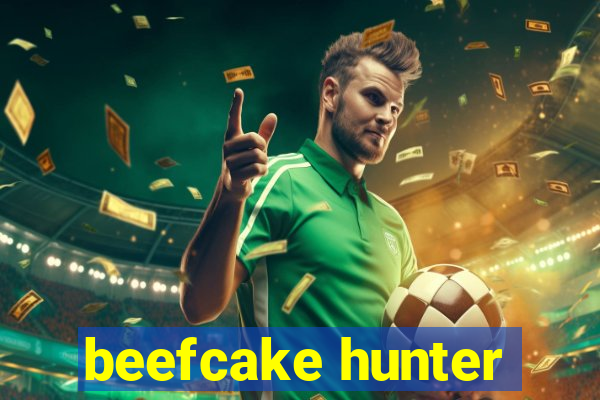 beefcake hunter