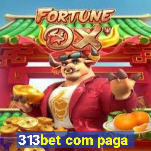 313bet com paga