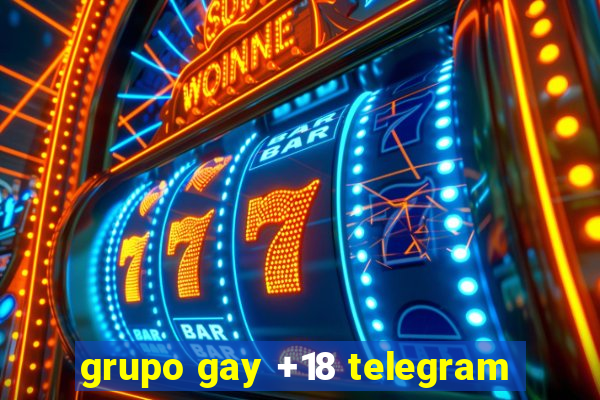 grupo gay +18 telegram